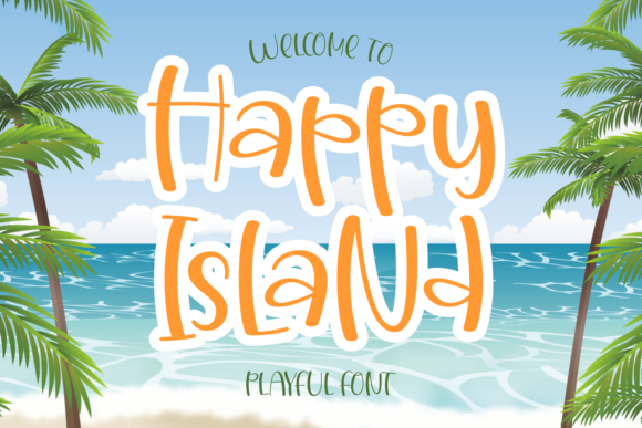 Happy Island: A Playful Font for Creative Branding