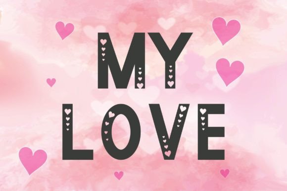 My Love: A Versatile Display Font for Creative Projects