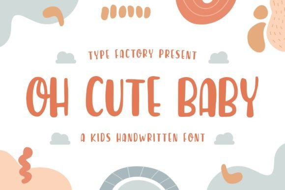 Oh Cute Baby: A Handwritten Font for Kids-Themed Creations