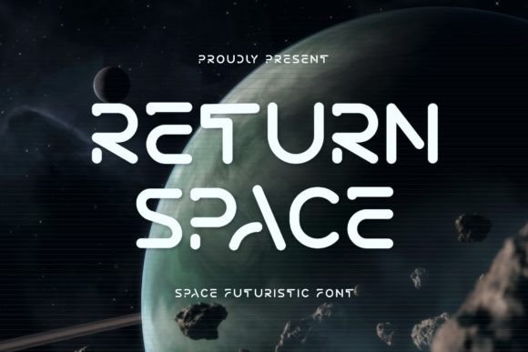 Return Space: A Futuristic Font for the Modern Age of Design