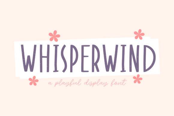 Whisperwind: A Versatile Display Font for Modern Design Needs